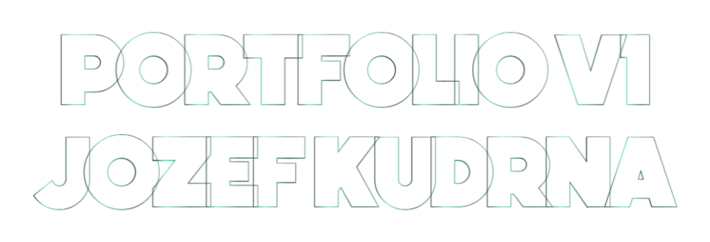 Portfolio V1 - Jozef Kudrna